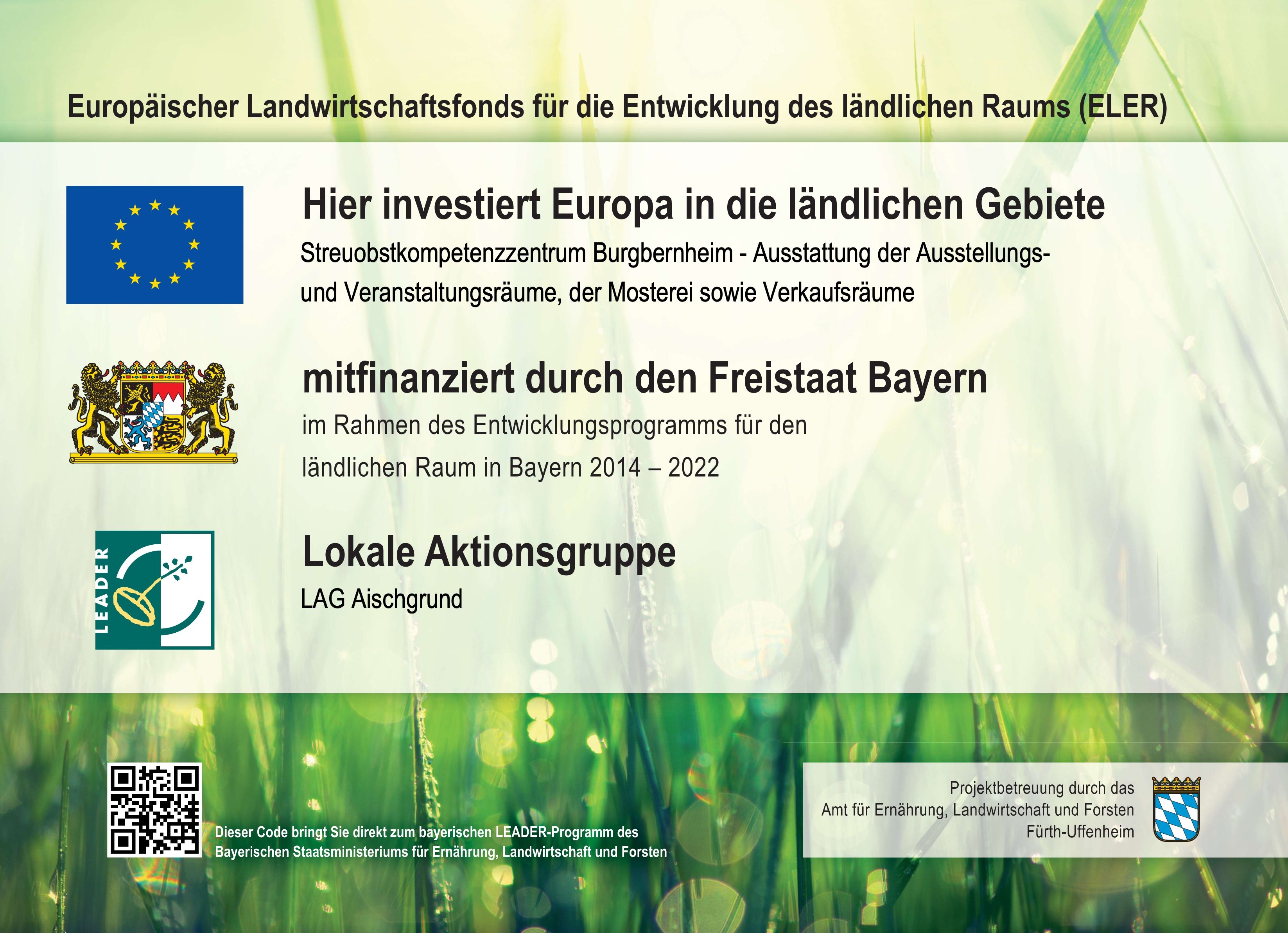 Hier investiert Europa in die ländlichen Gebiete mitfinanziert durch den Freistaat Bayern und unterstützt von der lokalen Aktionsgruppe LAG Aischgrund